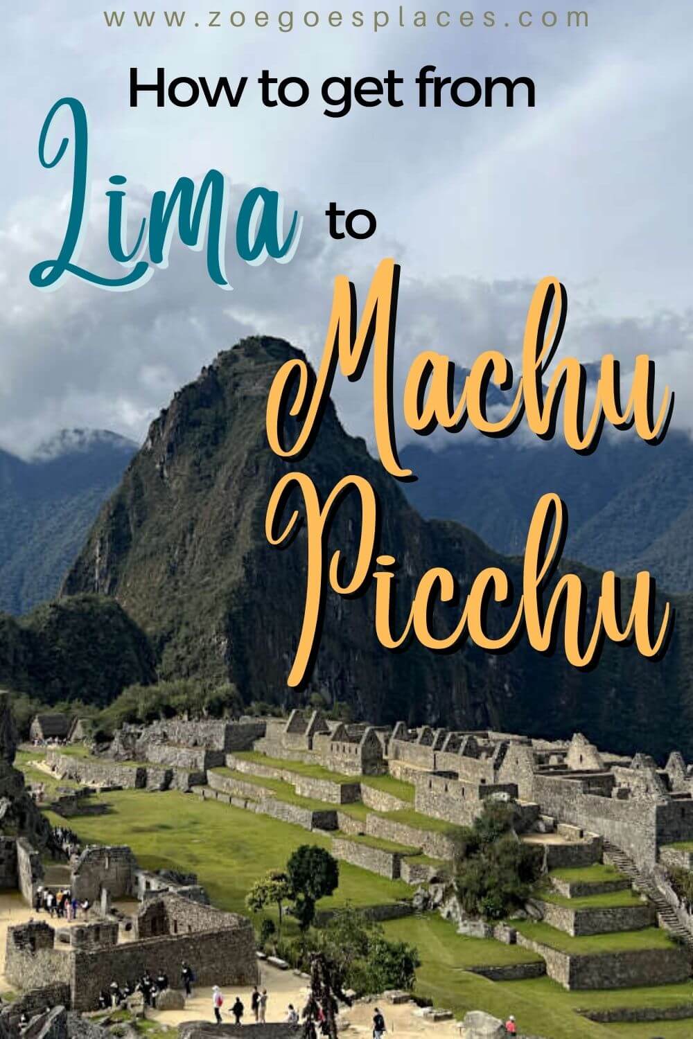 How to Get from Lima to Machu Picchu (All 2024 Routes)